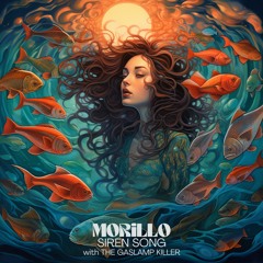 Morillo feat. The Gaslamp Killer - Siren Song