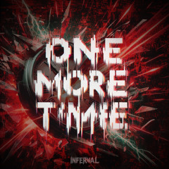 Infernal - One More Time