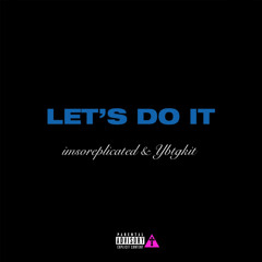 imsoreplicated+Ybtgkit-Let’s Do It!