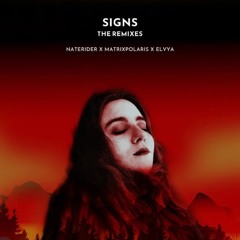 NateRider, MatrixPolaris, Elvya - Signs (Miia Solar Remix)