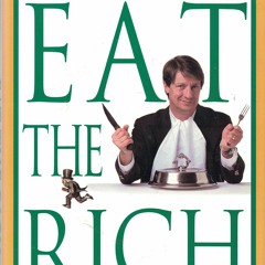 ▶️ PDF ▶️ Eat the Rich: A Treatise on Economics read