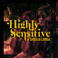 Highly Sensitive