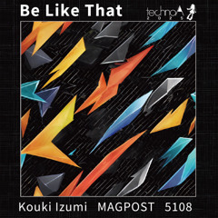 [Album Preview] Kouki Izumi, MAGPOST, 5108 - Be Like That