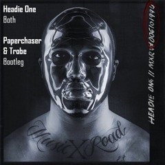 Headie One – Both (Paperchaser & Trobe Bootleg) V1 Free Download