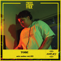 Cross Fade Radio: Vol 192 Tobe (Costa Rica)