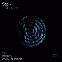 Sopik - I Like It (D.A.V.E. The Drummer Remix)