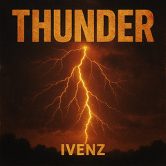 IVENZ - Thunder [AFRO HOUSE]