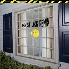 The Chainsmokers - Helium (MYST UKG REMIX)