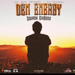 Squash - Dem Energy _ May 2020