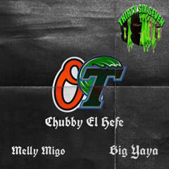 Melly Migo & Big Yaya - O.T (Prod. ChubbyElHefe, CallUpTay & ZT)