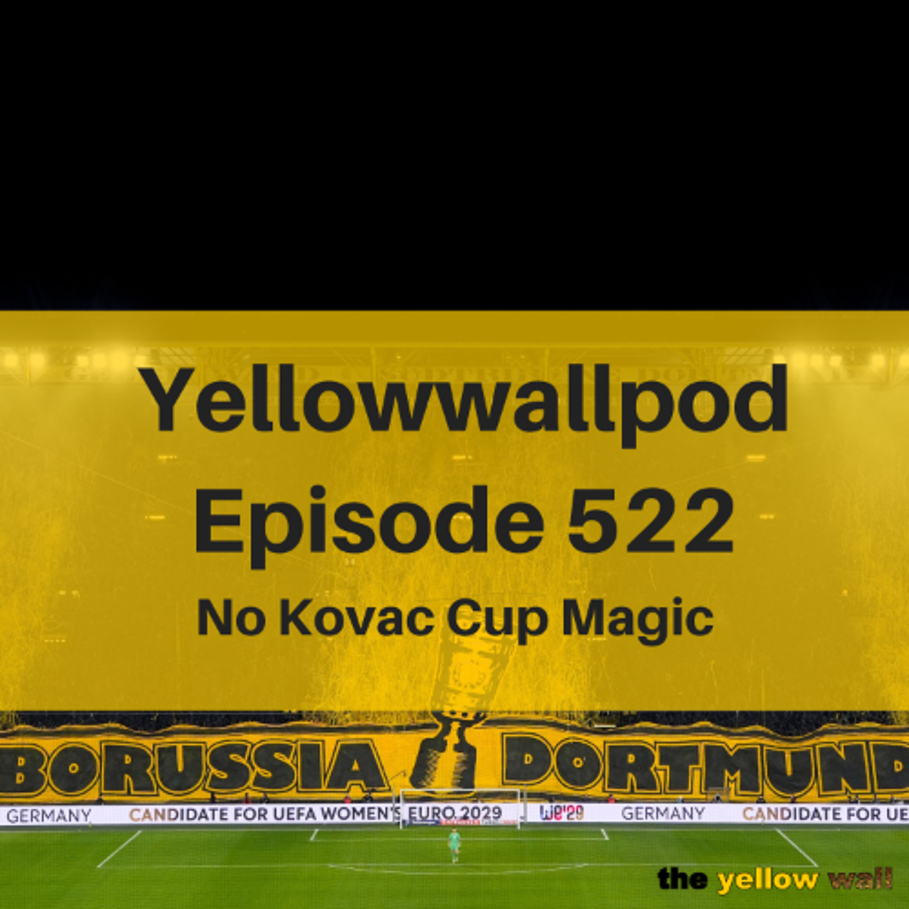 EP 522: No Kovac Cup Magic