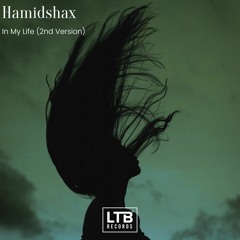 Hamidshax - In My Life  (2nd Version)