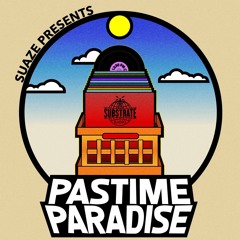 Pastime Paradise EP 145 Suaze