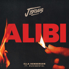 Ella Henderson feat. Rudimental - Alibi (J Bruus Remix)