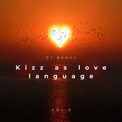 Kizz as love language Vol.2