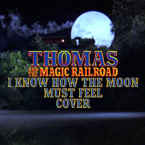 I Know How the Moon Must Feel TATMR - Song Cover