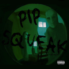 Pip Squeak Prod by Deezy