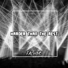 Falhino - Harder Than The Rest