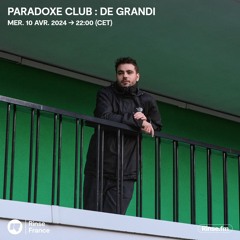 Paradoxe Club : De Grandi - 10 Avril 2024