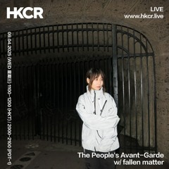 The People's Avant-Garde w/  fallen matter - 09/04/2025