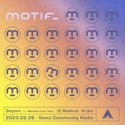 2023 - 02 - 26 Motif_ : DJ Bowlcut (Motif_Crew)