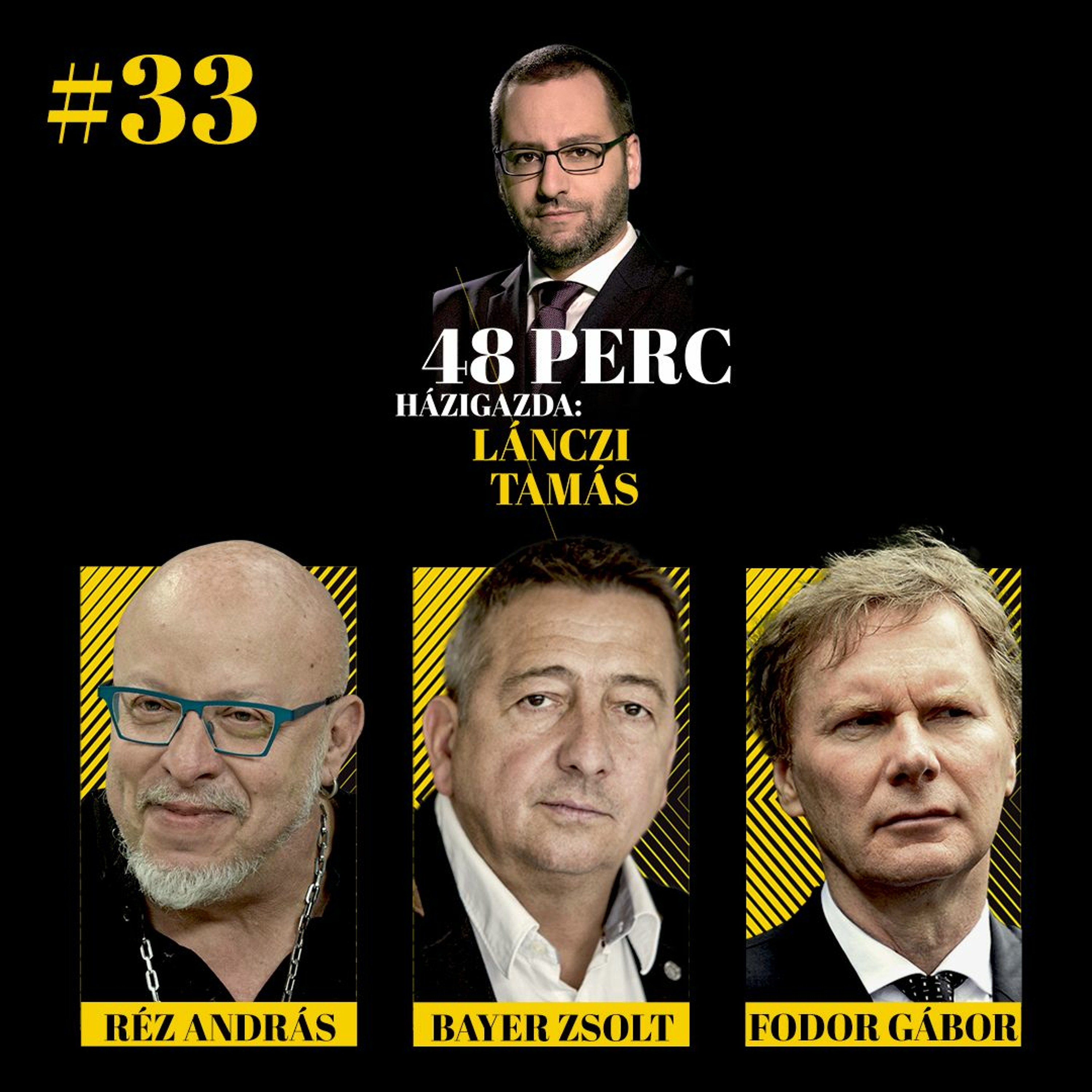 48 perc – Házigazda: Lánczi Tamás