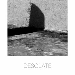 DESOLATE