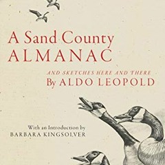 GET [EPUB KINDLE PDF EBOOK] A Sand County Almanac: And Sketches Here and There by  Al