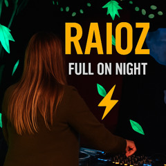 RAIOZ –  VIBRATIONS (FULL ON NIGHT) ⚡