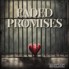 Faded Promises