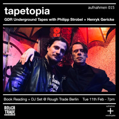 aufnahmen 015 by Philipp Strobel + Henryk Gericke (Tapetopia @ Rough Trade Berlin)