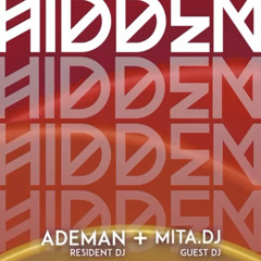 Live At Hidden  28-8-2022 (Full Set)//Ademan & Mita//