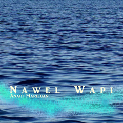 Nawel Wapi (feat. Luna Monti)