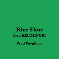 Rice Flow feat. KIZAMINORI