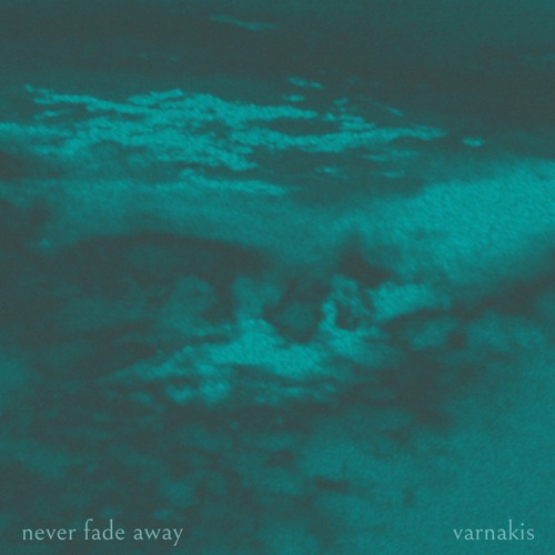 never fade away