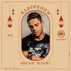 Saara RadioShow 016 - Bruno Magri 09.11.2023