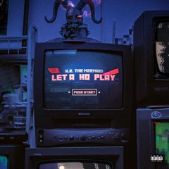 Let A Ho Play