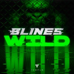 Blines - WILD (Extended Mix)