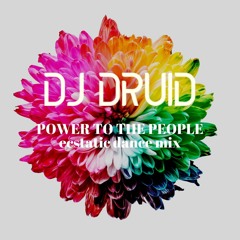 DJ Druid -- Power To The People Ecstatic Dance Mix (Live @ Templo Lila/Santa Teresa, Costa Rica)