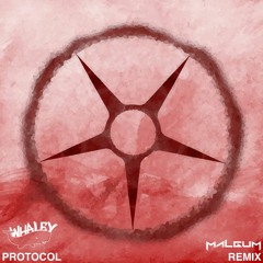 Whaley - Protocol (MALGUM REMIX)