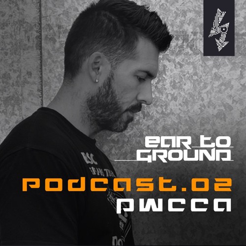 EarToGround Podcast 2 - PWCCA