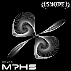 ASMODEA | Ep. 1 | MPHS