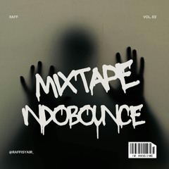 Vol. 2 MIXTAPE BY RAFF ( INDOBOUNCE ) 2025
