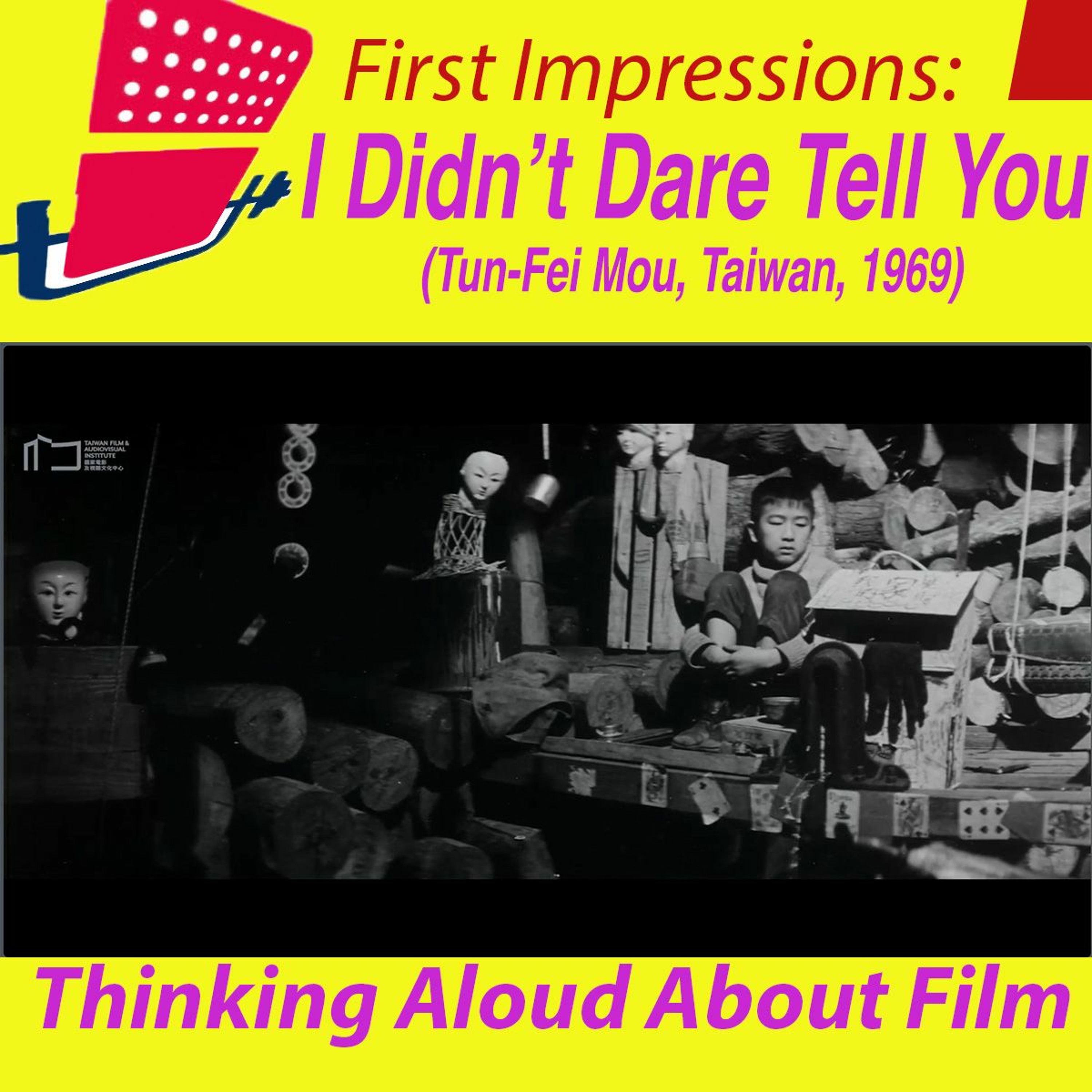 I Didn't Dare Tell You (Tun-Fei Mou, Taiwan, 1969) episode artwork