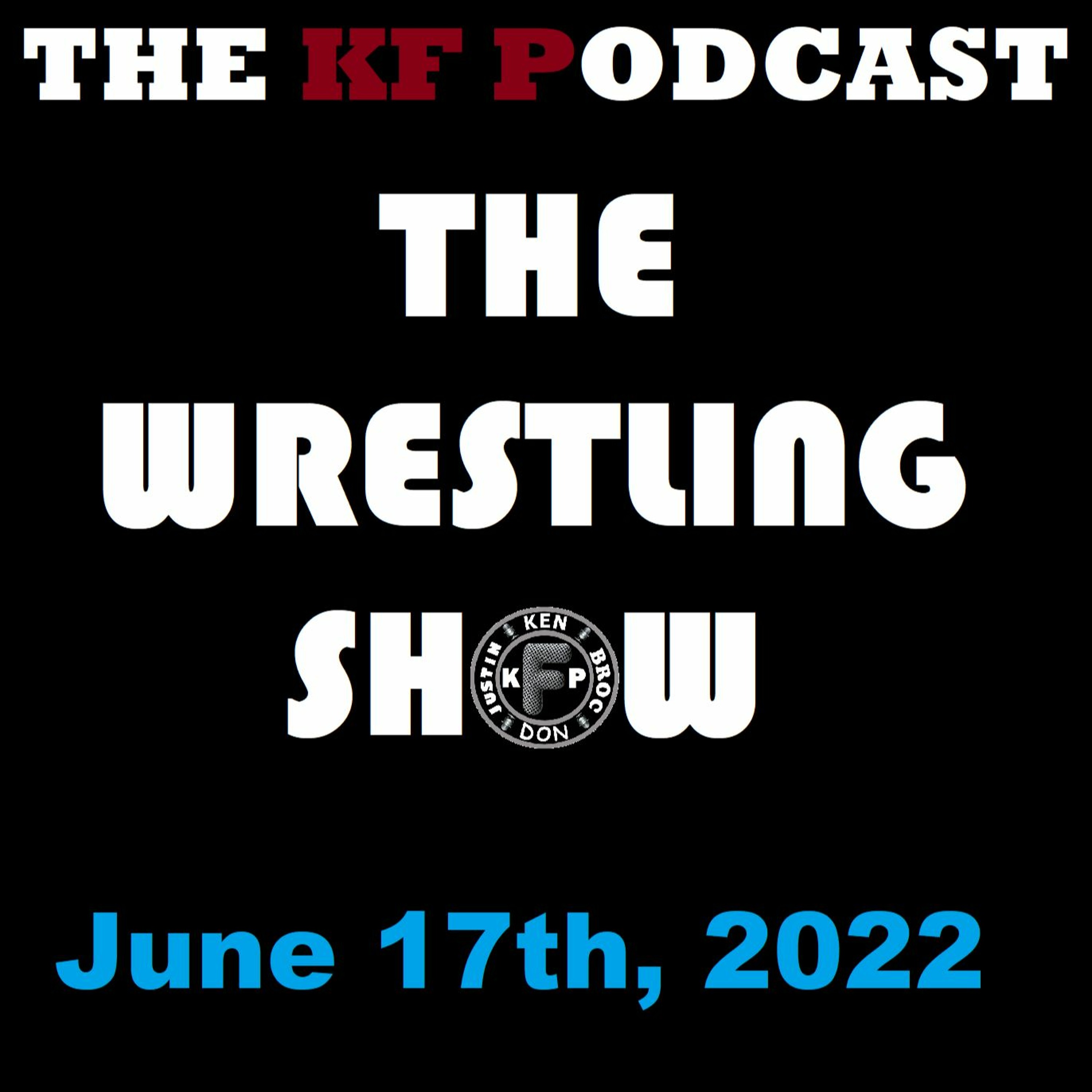 The Wrestling Show - June 17th, 2022 episode artwork