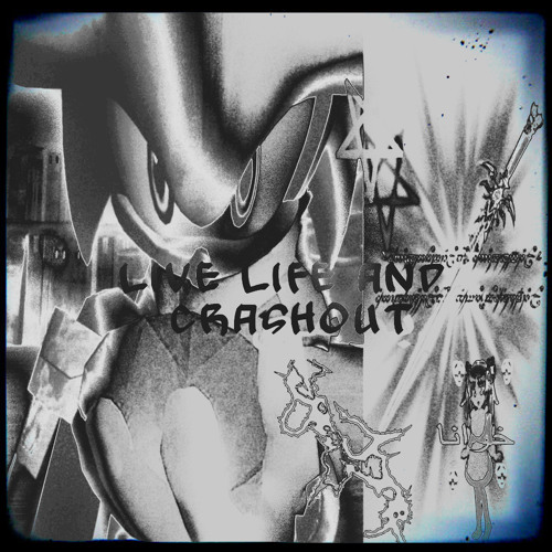 Live Life And CrashOut