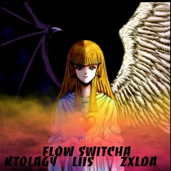 Flow Switcha Prod Zxlda X Liis