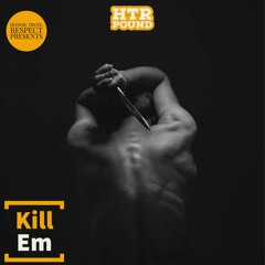 HTR Pound- Kill Em