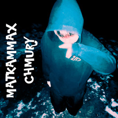 matkammax - chmury (prod. igor5giet)