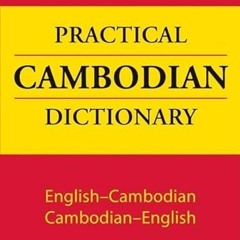 [Access] KINDLE 📮 Tuttle Practical Cambodian Dictionary: English-Cambodian Cambodian